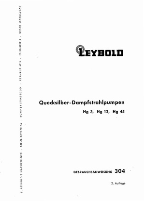 Leybold - Quecksilber - Dampfstrahlpumpen - Hg 3 - Hg 12 - Hg 45 - Gebrauchsanweisung 304 - 2 auflage.pdf